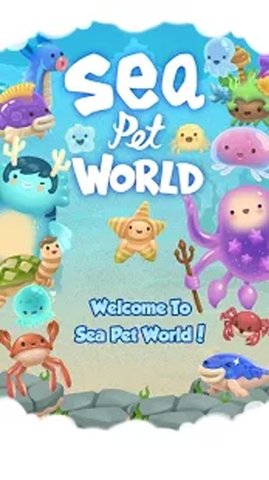 海洋宠物进化世界(Sea Pet World) 2.1.2 安卓版截图_3